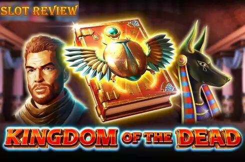 Kingdom of The Dead slot